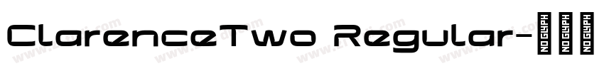 ClarenceTwo Regular字体转换